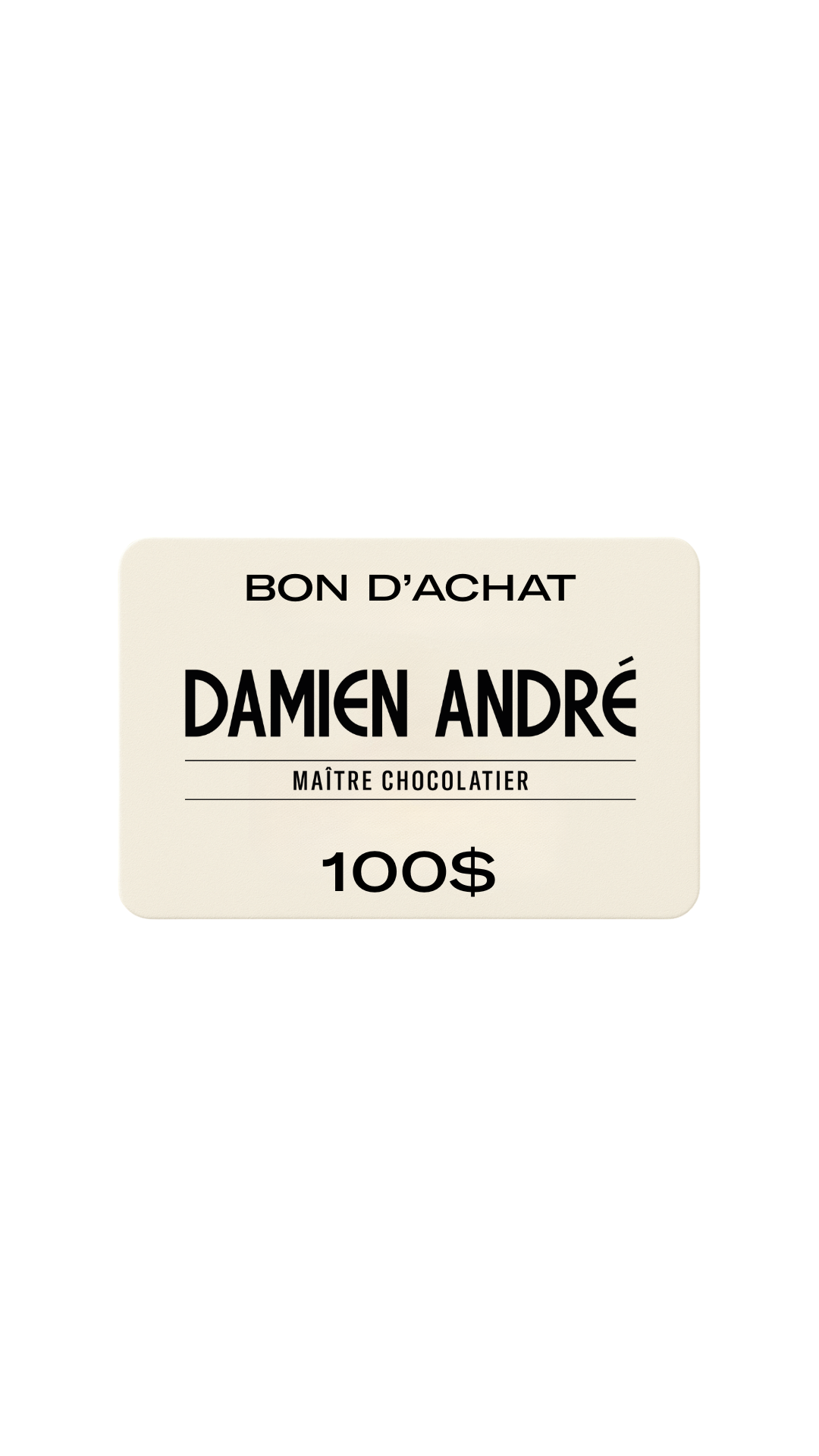 Carte-Cadeau Damien André - 100$